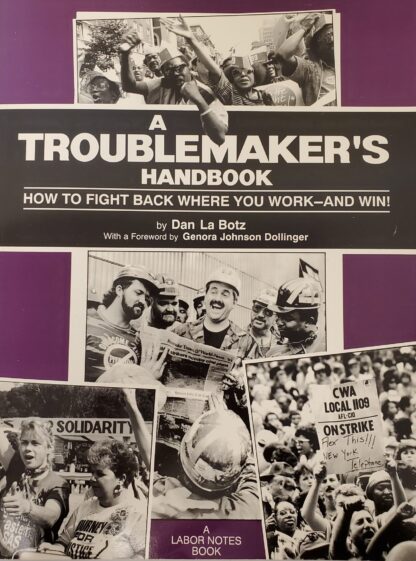 Troublemakers Handbook Dan La Botz